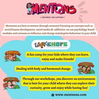 www.mentoons.com
Mentoons are here to mentor through cartoons! Focusing on concepts such as
social human development, soci...
