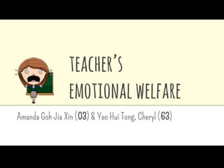 Teacher's Emotional Welfare
