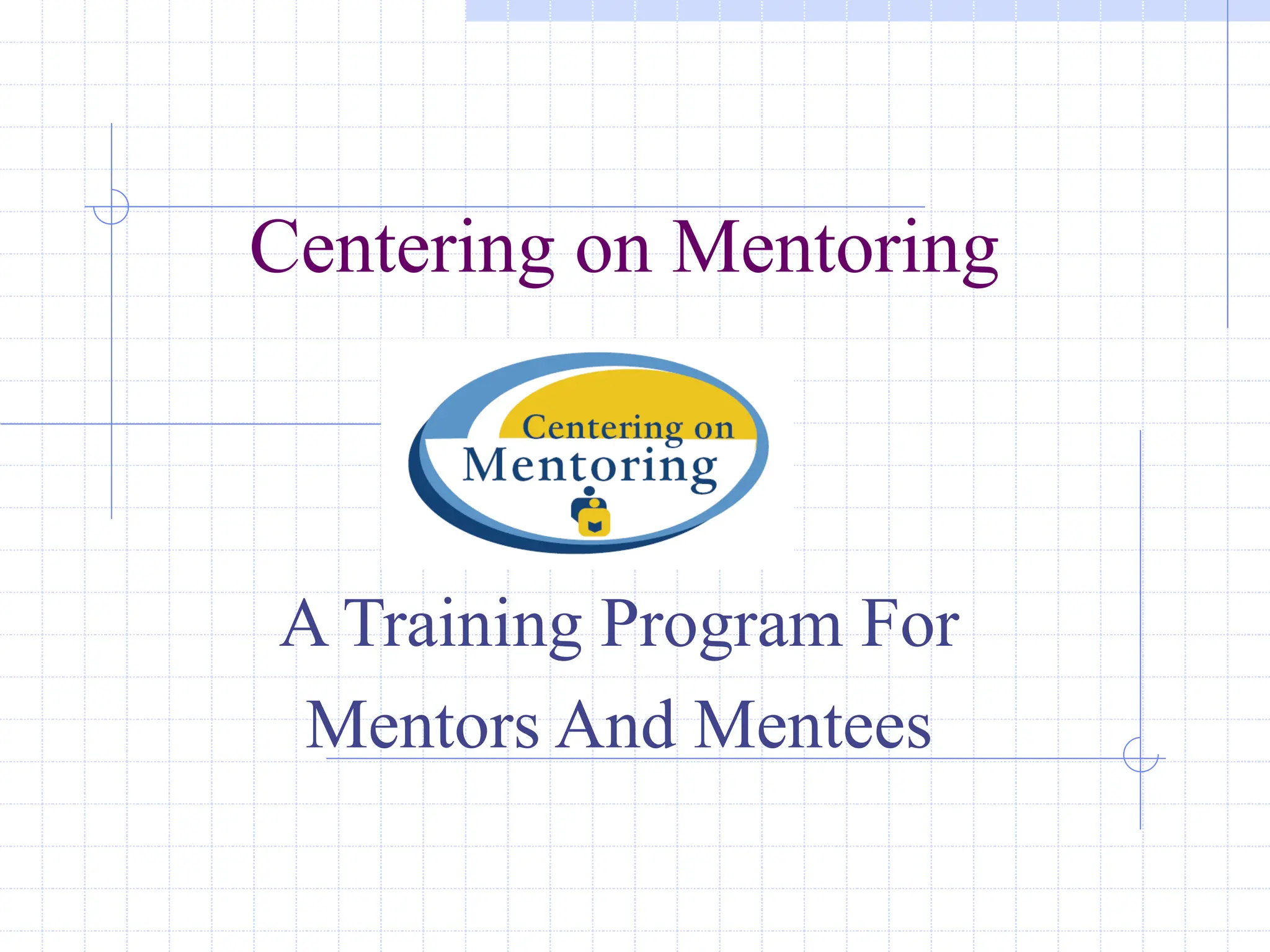 mentoring programs and roles of mentors & mentee.ppt