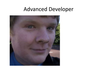 Advanced Developer

 