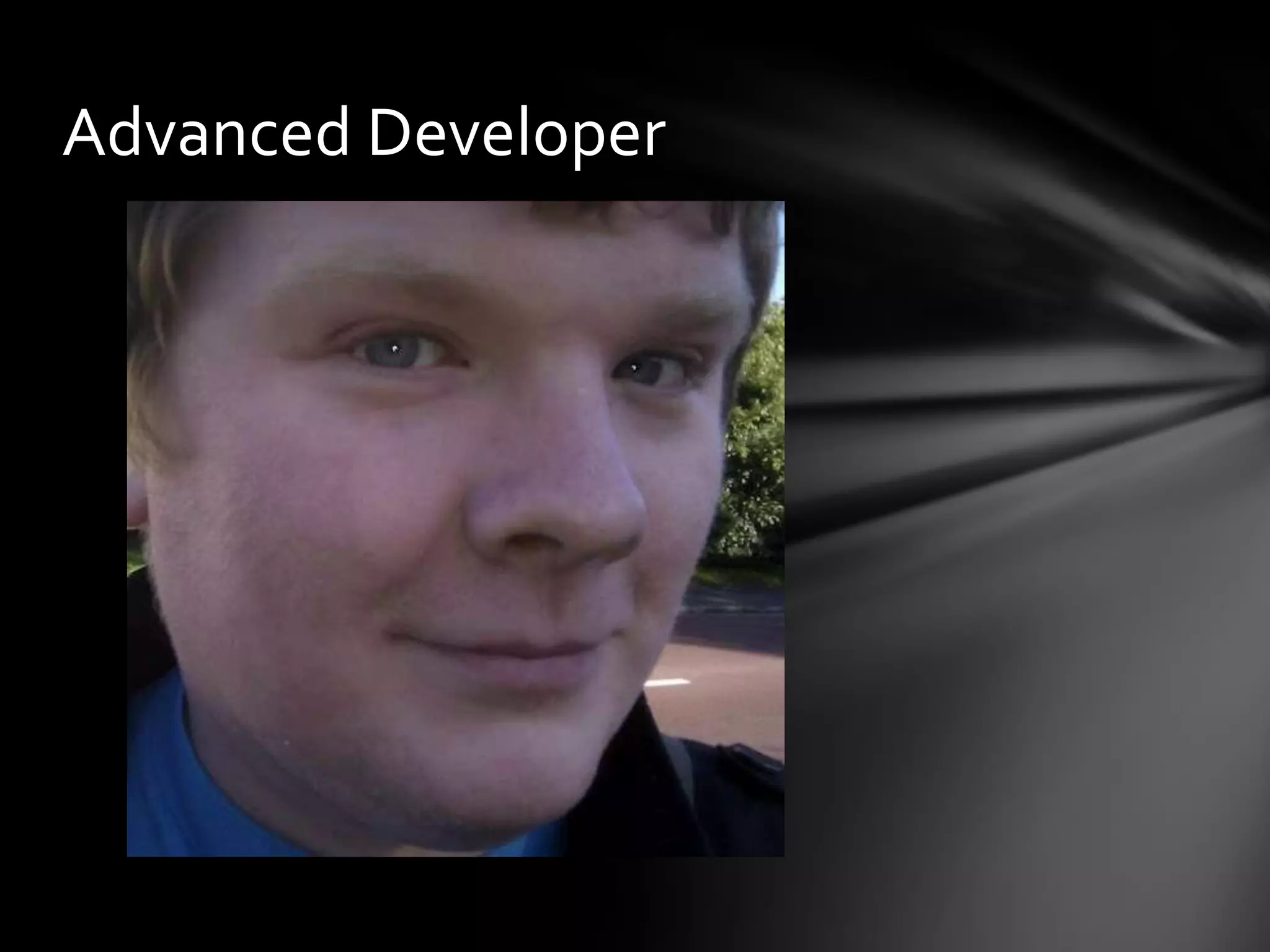Advanced Developer
 
