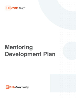 Mentoring
Development Plan
 