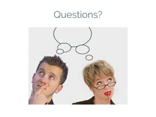 Questions?
 