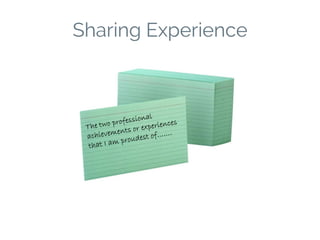 Sharing Experience
 