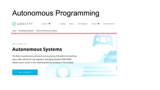 Autonomous Programming
 