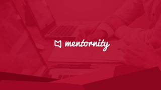 Mentornity Enterprise - Mentoring Platfom for Organisations