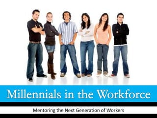 Mentoring the Next Generation of Workers
 
