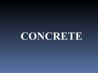 CONCRETE 