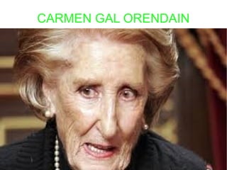 CARMEN GAL ORENDAIN

 