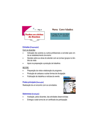 1.º Ciclo 
 
Pág.3 
Menu Juvenil 
 	 