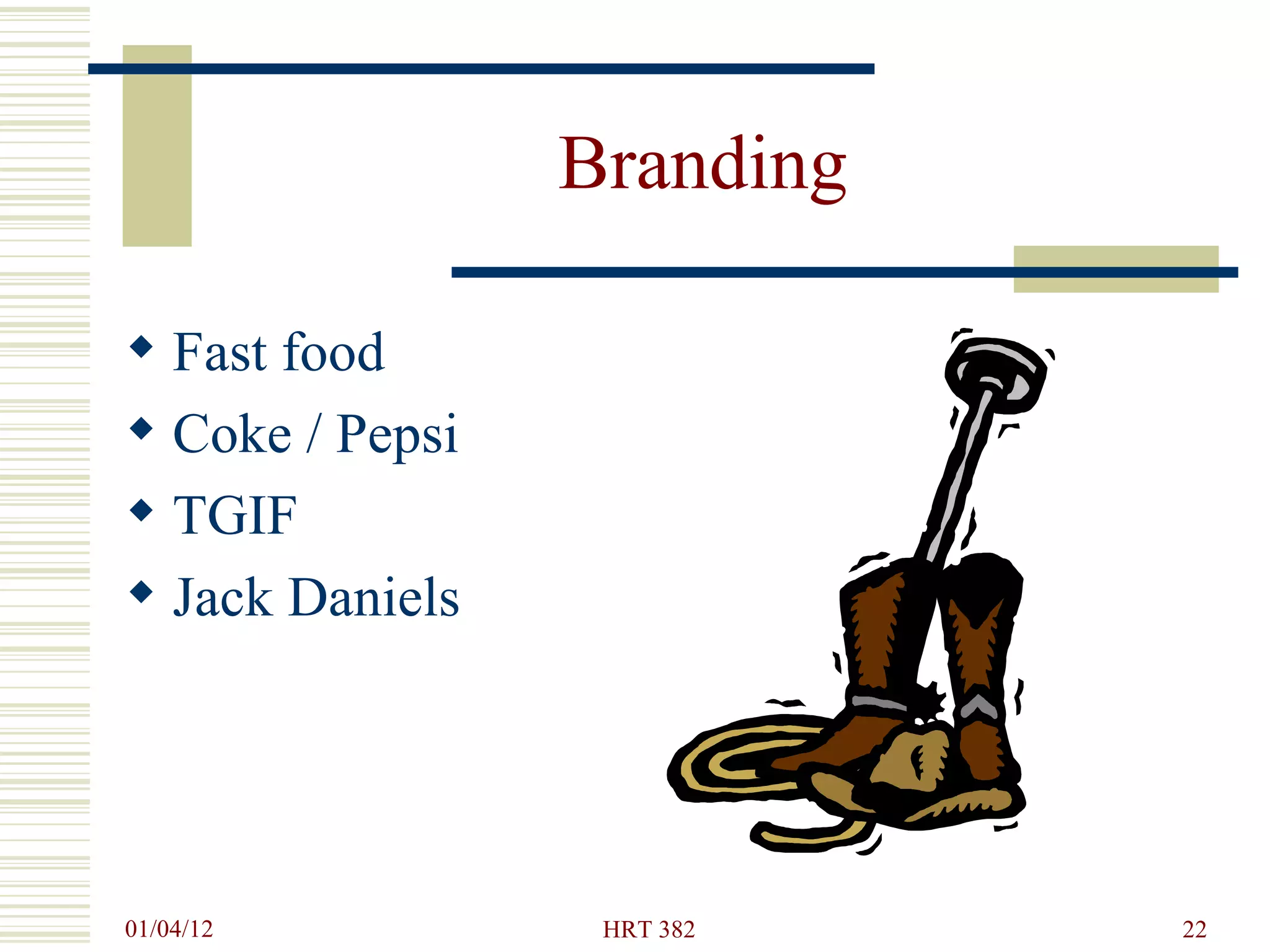 Branding Fast food Coke / Pepsi TGIF Jack Daniels 