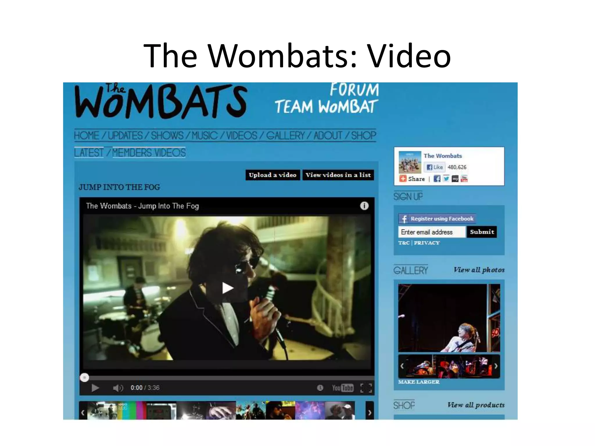 The Wombats: Video
