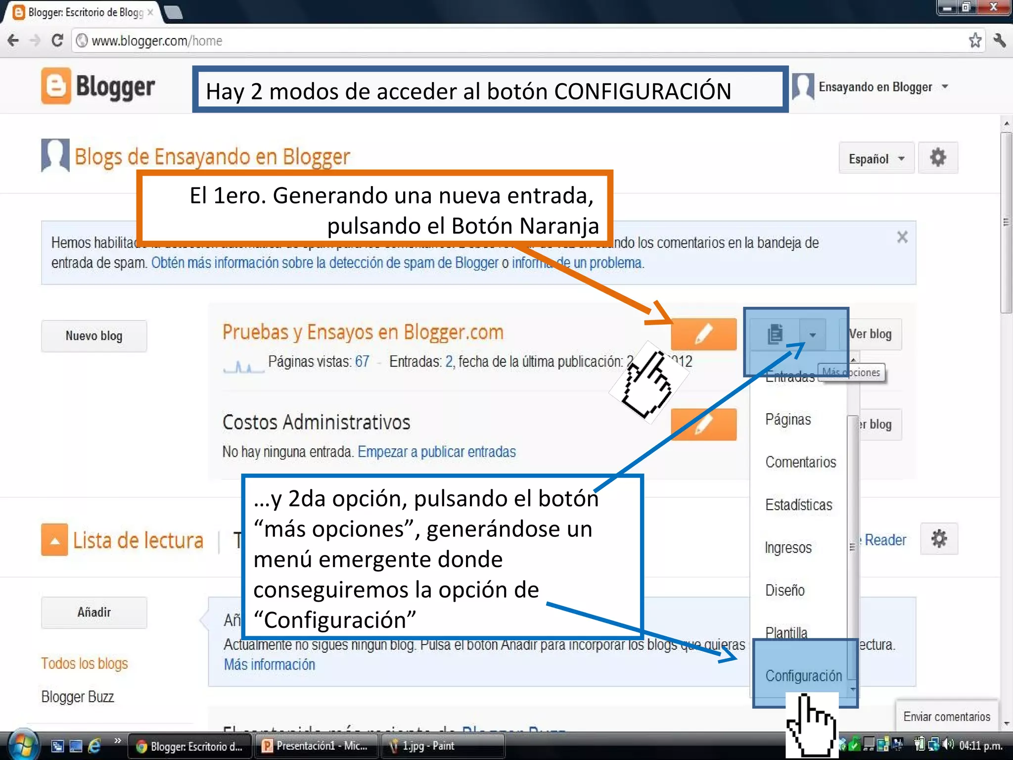 Hay 2 modos de acceder al botón CONFIGURACIÓN
El 1ero. Generando una nueva entrada,
pulsando el Botón Naranja
…y 2da opción, pulsando el botón
“más opciones”, generándose un
menú emergente donde
conseguiremos la opción de
“Configuración”