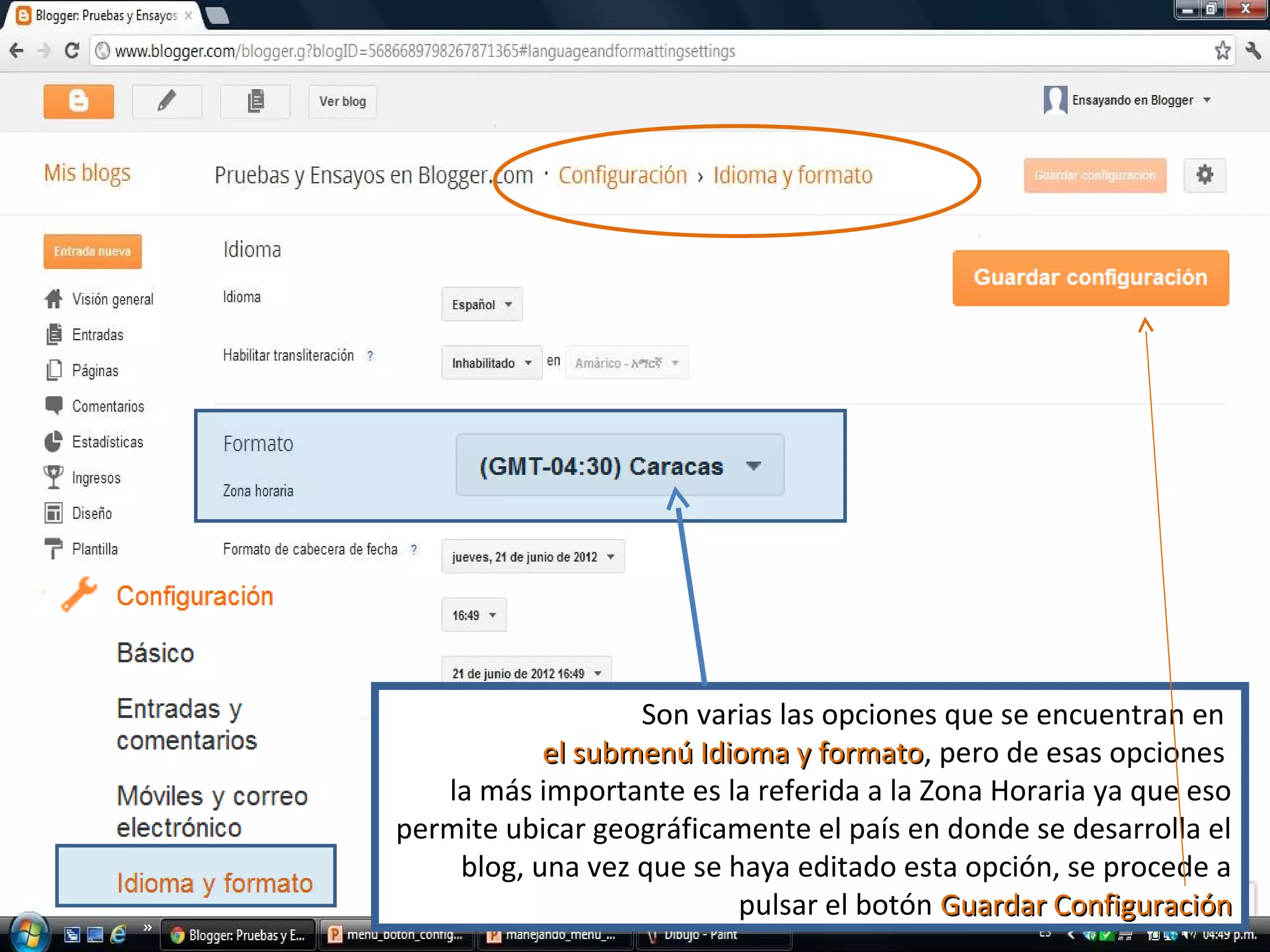 Son varias las opciones que se encuentran en
el submenú Idioma y formato, pero de esas opciones
formato
la más importante es la referida a la Zona Horaria ya que eso
permite ubicar geográficamente el país en donde se desarrolla el
blog, una vez que se haya editado esta opción, se procede a
pulsar el botón Guardar Configuración