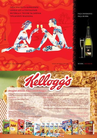 FAÇA UMA FESTA GLOBALIZADA:
     COMECE COM A PONTUALIDADE
         ˆ
     BRITANICA E TERMINE NA GANDAIA                     FAÇA DIFERENTE:
     TIPICAMENTE BRASILEIRA.                            PEÇA MUMM.




APRECIE COM MODERAÇÃO.                WWW.MUMM.COM.BR   MUMM. INCOMUM.
 