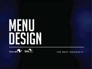 Menu Design - The Next Idea (Restaurant Consultants)