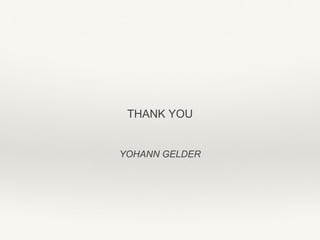YOHANN GELDER
THANK YOU
 