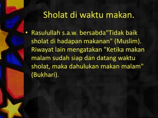 KananataskiriRasulullahs.a.w. bersabda: Kamiparanabidiperintahkan agar dalamsholatmeletakkantangankanandiatasatastangankiri (Thabrani:sahih). Imam Ahmad menjelaskanbahwatujuannyaadalah agar kitamenundukkandirididepan Allah dengankhusyu'. IbnuHajarmengatakanbahwasikapsepertiituadalahsikapseorang yang memintadenganmerendahkandiridansikapsepertiitulebihmengantarkankepadakekhusyu'an.