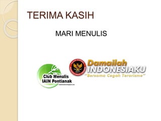 TERIMA KASIH
MARI MENULIS
 