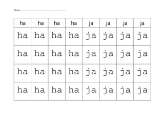 Nama : ……………………………………………………………………….
ha ha ha ha ja ja ja ja
ha ha ha ha ja ja ja ja
ha ha ha ha ja ja ja ja
ha ha ha ha ja ja ja ja
ha ha ha ha ja ja ja ja
 