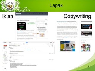 Lapak
14
IklanIklan CopywritingCopywriting
 
