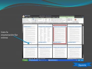 Listo la
enumeración fue
exitosa
Siguiente
 