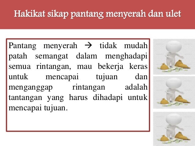 Contoh Sikap Pantang Menyerah Dan Ulet
