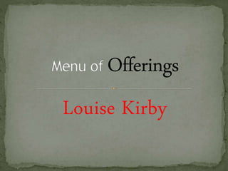 Louise Kirby
 