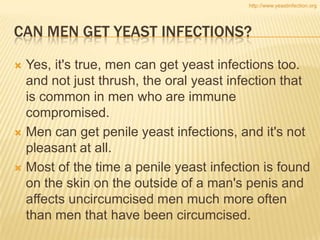 The Truth about Men & Yeast Infection | PPTX