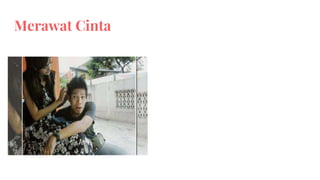 Merawat Cinta
 