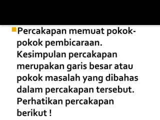 Menyimpulkan percakapan | PPT