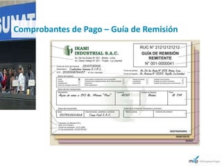 Comprobantes de Pago – Guía de Remisión
 