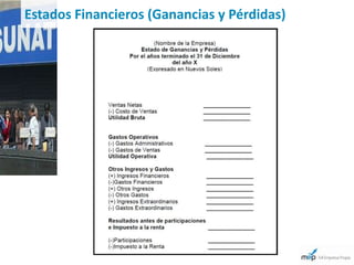 Estados Financieros (Ganancias y Pérdidas)
 