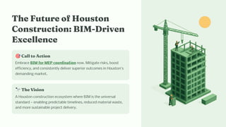 Overcoming MEP Coordination Challenges in Houston with BIM Technology | PDF