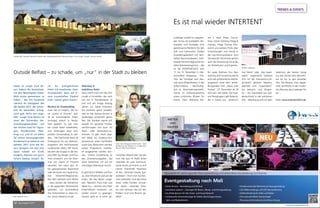 60 mep Ausgabe 5/2015
TRENDS & EVENTS
Outside Belfast – zu schade, um „nur“ in der Stadt zu bleiben
Gäste im Lough Erne Re-
sort haben die Gewissheit,
mit den Mächtigsten dieser
Welt etwas gemeinsam zu
haben – der Ort fungierte
nämlich als Gastgeber des
G8 Gipfels 2013, der seiner-
zeit als besonders erfolg-
reich galt. Nicht von unge-
fähr: Lough Erne Resort ist
einer der führenden Ver-
anstaltungsstandorte auf
der irischen Insel für Tagun-
gen, Konferenzen, Mee-
tings u.ä. und ist vor allem
für seinen herausragenden
Kundenservice bekannt wie
beliebt. 2017 wird das Re-
sort übrigens mit den Irish
Open wieder ein Groß-
ereignis, diesmal auf sport-
lichem Gebiet, hosten. Fa-
zit: Ein preisgekröntes
Hotel mit exzellenter Gast-
freundschaft, dazu auf ei-
nem traumhaften Flecken
Erde – besser geht’s kaum!
Mystery als Teambuilding
Auch das ist möglich. Die Se-
rie „Game of Thrones“ wur-
de an verschiedenen Orten,
vorrangig jedoch in Nordir-
land gedreht. Es war hier-
bei Castle Ward vorbehalten,
zum Zeitzeugen einer tem-
porären Verwandlung zu wer-
den… Die Geschichte dient als
Hintergrund für ein Rahmen-
programm des renommierten
nordirischen DMCs ND Event,
bei dem die Gruppe in die Fan-
tasy Welt aus Burgen und Dra-
chen eintaucht und die Dreh-
orte von Game of Thrones
erkundet wie etwa den al-
ten georgianischen Bauernhof
oder die Küste von Lough Erne.
Das Winterfell-Bogenschie-
ßen darf natürlich nicht fehlen
– dazu werden die Teilnehmer
in die passenden Filmkostüme
gekleidet, um anschließend
ihre Zielsicherheit zu üben (In-
fos: www.ndevents.co.uk).
Hideaway in
makelloser Natur
Dazu merkt man sich das Finn
Lough in Enniskillen, das nach
wie vor in Familienbesitz ist
und sich seit knapp dreissig
Jahren um Gäste kümmert.
Die kommen gerne (wieder),
weil sie hier Spitzen-Service in
großartiger Landschaft genie-
ßen. Der Standort eignet sich
sowohl für opulente Produk-
teinführungen wie auch für
Team- oder Motivations-In-
centives. Es gibt einen eige-
nen Wald, ein Outdoor-Frei-
zeitzentrum, einen Yachthafen
sowie Spa, Restaurant und Bar,
wobei Programme individu-
ell ausgerichtet werden kön-
nen. Unsere Empfehlung ist
das „Orientierungspaket“, das
seine Teilnehmer mit auf ein
Ganztages-Abenteuer nimmt.
Es geht durch Wälder und Flüs-
se, über Moorland und auf die
Inseln, die das Resort umge-
ben. Natürlich muss man was
dabei tun – nämlich sein Pfad-
finder-Wissen einsetzen, um
wieder zurück zu gelangen.
Danach geht es in einen ge-
Einer, der richtig gut kochen kann – Noel
McMeel ist der Chefkoch im Lough Erne
Resort! (Bild: Tony Pleavin)
mütlichen Abend über, bei der
man das Spa im Wald testet
und/oder ein paar kommuni-
kative Drinks am Kamin zu sich
nimmt. Krönender Abschluss
ist das „Festmahl lokaler Spe-
zialitäten“, frisch vom Küchen-
chef zubereitet. Und das heisst
etwa: wilde Forellen, schwar-
zer Speck, saisonale Kräu-
ter und Gemüse, das auf den
Feldern rund ums Resorts ge-
deiht!
Großes Bild: Gardiner Mitchell / kleines Bild: Außergewöhnliche Übernachtung in Finn Lough / Quelle: Tourism Ireland
Bild: National Trust
www.hms-easystretch.com
NEU
• Event Service – Vermietung und Verkauf
• innolution systems – Lösungen für Raum-, Messe- und Eventgestaltung
• Leuchtskulpturen für den Innen- und Aussenbereich
• Funktionelle Stretchüberzüge für Stühle, Biertischgarnituren,
Steh- und Banketttische
Eventgestaltung nach Maß
• Dreidimensionale Elemente zur Raumgestaltung
• LED-Effektvorhänge und LED-Sternenhimmel
• Stoffverkleidung für Zelte und Hallen
• Fixe und aufrollbare Sonnensegel
• Planung und Umsetzung von Messe Design
Spezialist für wirkungsvolle Raumgestaltung und dekorative Ausstattung von Events
MIETEN
UND
KAUFEN
Losberger schafft im zweijähri-
gen Turnus als Gastgeber, Ver-
anstalter und Aussteller eine
gemeinsame Plattform für den
Zelt- und Eventmarkt. Großer
Ausstellungsbereich mit nam-
haften Branchenplayern, inter-
essante Fachvorträge sowie ein
tolles Rahmenprogramm – das
ist die INTERTENT2015 vom
11. bis 13. November in Heil-
bronn/Bad Rappenau. The-
men der Vorträge sind dies-
mal neue Möglichkeiten in der
Zeltarchitektur, Nachhaltig-
keit im Veranstaltungsmarkt,
Trends im Erlebnismarketing
sowie juristisches Wissen für
Events. Dazu referieren Rai-
ner S. Heyn (Heyn Consul-
ting), Göran Göhring (Stagg &
Friends), Helge Thomas (Pro-
event) und weitere Profis über
Entwicklungen und Trends in
der Live-Kommunikation. Zum
Konzept der Fachmesse gehört
auch die Vernetzung mit ande-
ren Teilnehmern und Experten.
Ein guter Rahmen fürs Net-
working und Socializing dürfte
auch das ambitionierte Abend-
programm unter dem verhei-
ßungsvollen Titel „Move with
Passion“ (12. November ab 18
Uhr) sein. Mit dabei: Die Illusi-
ons-Tanzgruppe Light Balance,
die in Shows wie „America‘s
Got Talent“ oder „Das Super-
talent“ begeisterte, Svetlana
Arts mit der Ausnahme-Luft-
akrobatin gleichen Namens,
ebenfalls vom „Supertalent“
her bekannt, und Dropzo-
ne – Die Eventband aus Süd-
deutschland in der exklusiven
XXL – Besetzung und mit dem
Spektrum der besten Songs
aus den letzten drei Jahrzehn-
ten bis hin zu den aktuellen
Hits. Die Mission: Eine rappel-
volle Tanzfläche in den moder-
nen Räumen des Losberger Pa-
las…
Infos: www.intertent2015.de
Es ist mal wieder INTERTENT
Quelle: Losberger
 