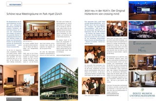 30 mep Ausgabe 5/2015
Eine spannende Story, gutes Essen
und jede Menge Networking – am 9.
Oktober fand in der frisch aufgestell-
ten „Hirschalm“ des Dolce Munich
Unterschleißheim – DER neuen, ed-
len Eventlocation Münchens mit ur-
bayerischem Flair (bis 180 Personen)
– die Premiere des Original Hütten-
krimis statt. Die Event-Agentur cros-
sing mind aus Bad Tölz lud zu diesem
für die Veranstalter denkwürdigen
Abend Freunde und Geschäftspartner
– allesamt als Ermittler – herzlich ein.
mep war dabei.
Die Veranstalter Ralf Schönberger, krea-
tiver Kopf hinter crossing mind, und Erik
van den Bergh, Hoteldirektor des Dolce
Munich Unterschleißheim, waren sehr zu-
frieden mit der Premiere. „Es gab durch-
weg positives Feedback und dieser erfolg-
reiche Abend war das Ergebnis von fünf
Jetzt neu in der Hütt’n: Der Original
Hüttenkrimi von crossing mind
Quelle: crossing mind eK / Hüttenkrimi
DESTINATIONEN
Zürich
Schöne neue Meetingräume im Park Hyatt Zürich
Die Neugestaltung der Be-
sprechungsräume und Fest-
säle nach umfangreicher
Renovierung verbindet die
moderne Architektur des
Fünf-Sterne-Hauses mit ei-
nem sehr ansprechenden
Innen-Design und bietet so
den passenden Rahmen für
erstklassige Business-Events
und feierliche Anlässe im
lokalen wie internationalen
Kontext. Für die Gestaltung
zeichnet die amerikanische
Innenarchitektin Janice
Clausen verantwortlich.
Sie hat hier mit zeitgenössi-
schen europäischen Möbeln
und samtig weichen Stoffen
eine Atmosphäre hohen Kom-
forts geschaffen. Die Innen-
ausstattung lässt sich im Hin-
blick auf die Wünsche der
Gäste beliebig kombinieren.
Ein Eindruck gefällig? Bronze
und helle Grüntöne unterstrei-
chen die Wärme der Walnuss-
böden und handgetufteten
Wollteppiche.
Dabei zeigt sich die Schwei-
zer Tradition von Präzision und
Qualität im exquisit hinterla-
ckierten Glas, das in die auf-
wändige Vertäfelung einge-
lassen ist - und den Räumen
damit einen weichen und be-
sinnlichen Glanz verleiht. Für
angenehm viel Tageslicht sor-
gen drei grosse Fenster.
Als eines der bevorzugten
Konferenz- und Eventhotels im
Zentrum von Zürich bietet das
Park Hyatt sechs flexible Ver-
anstaltungsräume mit Technik
state-of-the-art und Kapazitä-
ten für Formate bis 360 Per-
sonen. Dabei schaffen die neu
gestalteten Räume eine beson-
ders harmonische und ange-
nehme Atmosphäre für Kon-
ferenzen und berufliche wie
private Anlässe diverser Art.
Ein weiterer Vorteil ist der
Service des eingespielten In-
house-Event-Teams, der u.a.
massgeschneiderte Angebote
umfasst. Das erstklassige haus-
eigene Catering steht auch für
Veranstaltungen ausser Haus
zur Verfügung.
www.zurich.park.hyatt.ch
Bilder: Park Hyatt Zürich
Jahren harter und guter Arbeit“, betonte
ein sichtlich stolzer Ralf Schönberger. „Zu-
dem bietet die Hütte eine langfristige Per-
spektive für zünftige Veranstaltungen in
urbayerischem Ambiente, das vor allem
für die internationalen Gäste und Kunden
ein besonderes Highlight ausmacht – und
zwar dauerhaft, denn die Hütte soll auch
im Sommer zur Gaudi einladen“, ergänzte
Van den Bergh.
Das Gesamtpaket war so geschnürt, dass
die Teilnehmer begeistert waren: Vom
bayerisch-authentischem Ambiente bis hin
zu zuvorkommendem Service und Köst-
lichkeiten nach Originalrezepten wurde
für das Wohl von Leib und Seele gesorgt.
Der Kreis der Verdächtigen erstreckte sich
vom schießwütigen, etwas cholerischen
Jäger, über intrigante Immobilienmakler
bis hin zur okkultistischen Milchbäuerin.
Gegen Ende des Abends saßen die Teil-
nehmer schon auf glühenden Kohlen und
suchten in angeregten Gesprächen mit ih-
rem Tischnachbarn fieberhaft nach dem
Täter… Wer das ist, wird natürlich nicht
verraten.
Unser Fazit: Eine besonders unterhaltsame
Art Inhalte zu vermitteln, die jeden einzel-
nen Teilnehmer in ihren Bann zieht und
dafür steht, dass sich Kernbotschaften so-
zusagen „einbrennen“.
www.huettenkrimi.de
www.dolcemunich.de
EVENTLOCATION
und
HOTEL
 