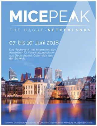 Teilnahme für Veranstaltungsplaner inkl. An- und Abreise kostenfrei. Infos & Anmeldung: MICEboard.com/events
07. bis 10. Juni 2018
Das Fachevent mit internationalen
Ausstellern für Veranstaltungsplaner
aus Deutschland, Österreich und
der Schweiz.
 