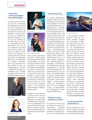 16 mep Ausgabe 3-4/2018
NEWSROOM
Zuhören lohnt:
viele Keynote-Highlights
beim mbt Meetingplace
„Aus der Branche für die Bran-
che“ hat sich die Fachmesse
mbt Meetingplace für 2018 auf
die Fahnen geschrieben. Da-
für, dass dieses Motto mit Le-
ben gefüllt wird, sorgt am 20.
November in Frankfurt (Mes-
se) und am 27. November in
München (Postpalast) u.a. Iri-
na Graf. Die Gründerin von
The MICE Blog tritt auf bei-
den Veranstaltungen als Key-
note-Rednerin auf. Graf hat
sich mittlerweile auch abseits
ihres Blogs einen Namen ge-
macht und arbeitet mit Des-
tinationen und Agenturen an
Influencer-Marketing-Kampa-
gnen. Beim mbt Meetingplace
2018 will sie ihre Erfahrungen
mit hunderten Eventplanern
teilen. Auch drei weitere Key-
notes dürften für Glanz im
Vortragsprogramm der Mes-
se sorgen. Mit Jonas Keller, Ge-
schäftsführer und Co-Inhaber
der Explain GmbH, hat sich ein
Präsentationsexperte angekün-
digt. In seinem Unternehmen
entwickelt er Bühnenauftritte
für die erfolgreichsten Marken
und Topmanager – von adidas
über Porsche bis Festo. Wie mit
Gamefication und Storybran-
ding besondere Gästeerlebnis-
se inszeniert werden können,
erfährt man von Gregor Jasch.
Er spricht über Intuition als Er-
folgsfaktor, schreibt Bestsel-
ler über Kreativitätsmethoden
für Marketing & Kommunika-
tion und widmet sich im Tou-
rismus der neuen „Experience
Culture” – d.h. wie inszenierte
Kundenerlebnisse zu Marktbot-
schaften werden.
Schließlich: Mit der Profiboxe-
rin Ramona Kühne steht die
Weltmeisterin (!) im Superfe-
dergewicht nach WIBF, WBO
und WBF-Version auf der Büh-
ne des mbt Meetingplace! Sie
wird ihre Erfahrungen aus dem
Boxring ins Business transpor-
tieren und verspricht dazu fünf
Schlüssel für den persönlichen
Erfolg.
© Gregor Jasch
© Irina Graf, Bild: Picasa
© Jonas Keller
© X21de, Bild: Reiner Freese
Aus dem Minus ins Plus
Ein erstmals ausgeglichenes
operatives Ergebnis mit einem
Umsatzplus von acht Prozent in
2017 gegenüber dem Vorjahr
meldet das Wissenschafts- und
Kongresszentrum Darmstadt.
Das darmstadtium habe dem-
nach das vergangene Jahr po-
sitiv abschließen können und
insgesamt knapp 5,5 Mio. Euro
Umsatz erzielt. Dank dieser gu-
ten Entwicklung konnte 2017
ein Konsolidierungsbeitrag von
350.000 Euro an die Stadt ge-
leistet werden. Das darmstadti-
um bietet eine optimale tech-
nische Inhouseversorgung:
UMTS und LTE stehen in allen
Bereichen des Hauses zur Ver-
fügung. Mit der schnellen In-
ternetverbindung (bis zu 10
GB/s), extremer Ausfallsicher-
heit und der Bereitstellung von
individuellen Kundennetzwer-
ken (VLAN-Technik) erfüllt das
Kongresszentrum im Bereich
IT höchste Anforderungen. Als
Weiterentwicklung ist u.a. ein
Ausbau des WLAN-Standards
auf „Wave 2“ geplant. Lobend
äußerte sich Darmstadts Ober-
bürgermeister Jochen Partsch,
zugleich Aufsichtsratsvorsit-
zender des darmstadtiums,
dass 2017 trotz gestiegener
Umsatz- und Besucherzahlen
der Energieverbrauch weiter
reduziert werden konnte.
Costa Rica mischt künftig
im MICE-Markt mit
Mit einer Investition von rund
35 Mio. US-Dollar hat Anfang
April das größte Kongresszen-
trum des mittelamerikanischen
Schottlands erstes De-
sign-Museum in Dundee
Mit Spannung erwartet wird
die Eröffnung des ersten De-
sign-Museums Schottlands
und des einzigen Victoria & Al-
bert-Museums außerhalb Lon-
dons am 15. September 2018
in der Küstenstadt Dundee.
Entworfen wurde das futu-
ristisch wirkende Gebäude
vom internationalen Architek-
ten Kengo Kuma aus Japan.
Die imposante Struktur ist
von der Klippenlandschaft
der schottischen Ostküste in-
spiriert. Das Museum verfügt
über rund 1.500 qm Ausstel-
lungsfläche und bietet sich als
flexibler Veranstaltungsort an,
z.B. für Konferenzen oder fest-
liche Dinner. Eröffnet wird mit
der Ausstellung „Ocean Liners:
Speed and Style“ (15. Sep-
tember 2018 bis 24. Februar
2019). Im Fokus der Schau ste-
hen imposante Passagierschif-
fe wie die „Queen Elizabeth 2“
von 1969, die zu Symbolen des
modernen 20. Jahrhunderts
wurden. Fester Bestandteil
des Museums sind Dauergale-
rien, die den internationalen
Einfluss schottischen Designs
zum Thema haben. - Dundee
hat als erste Stadt in Großbri-
tannien den Status als UNES-
CO-Stadt des Designs erhal-
ten. www.vandadundee.org
Foto: Ross Fraser McLean
 