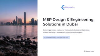 Comprehensive MEP Design & Engineering Solutions for Dubai Construction ...