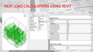 HEAT LOAD CALCULATIONS USING REVIT
 