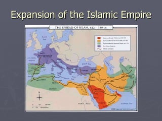 Expansion of the Islamic Empire 