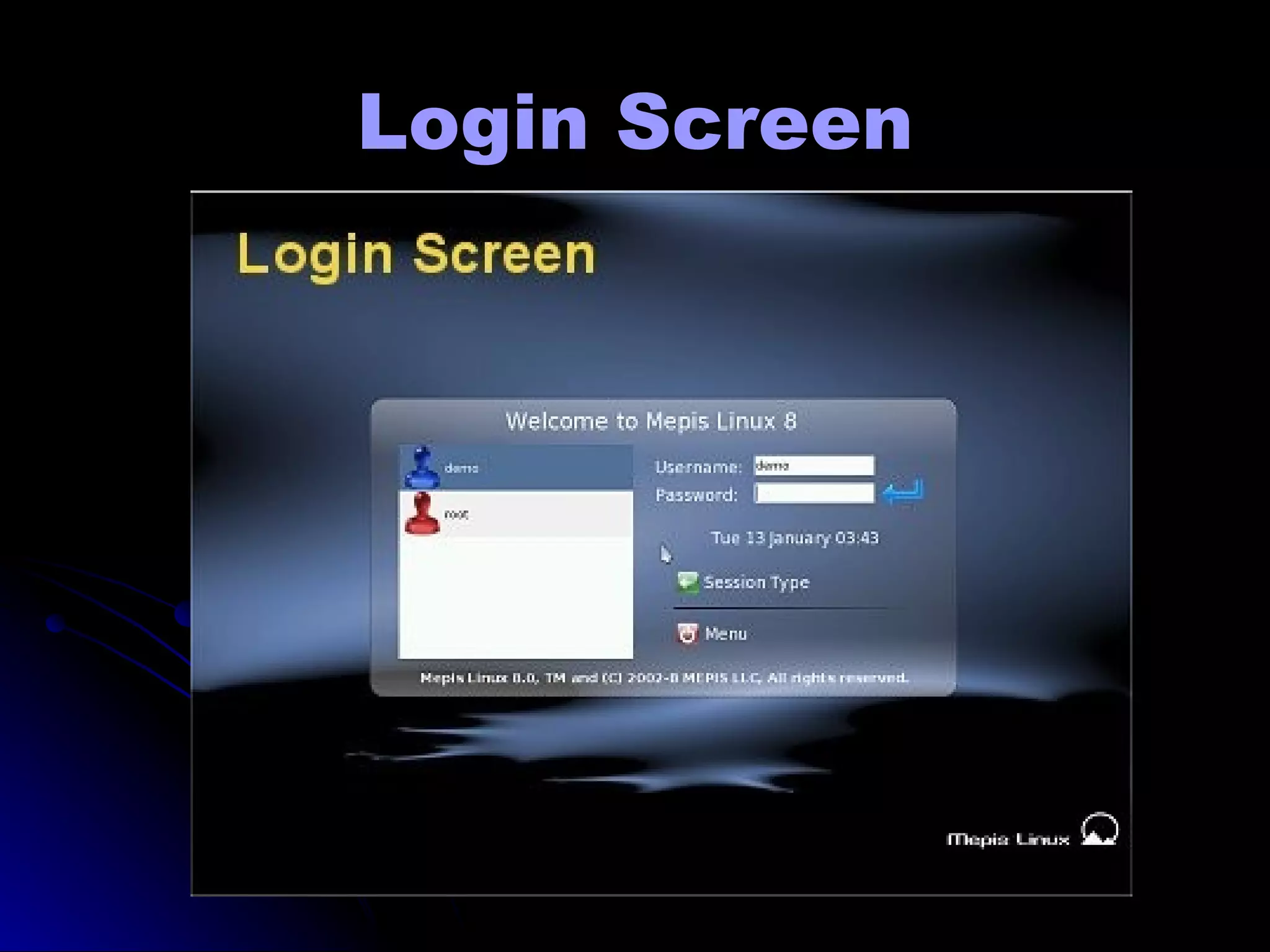 Login Screen
 