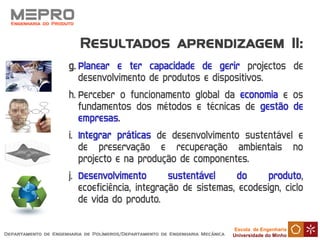 Escola de Engenharia
Universidade do Minho
MEPRO
 