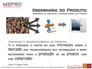 Escola de Engenharia
Universidade do Minho
MEPRO
 