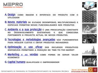 Escola de Engenharia
Universidade do Minho
MEPRO
 