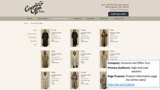 Company: Ceresnie and Offen Furs
Primary Audience: High-end coat
wearers
Page Purpose: Product information page
(no online sales)
http://bit.ly/1uCNoeA
 