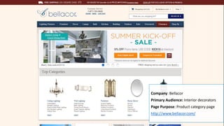 Company: Bellacor
Primary Audience: Interior decorators
Page Purpose: Product category page
http://www.bellacor.com/
 