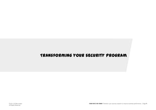 Undertake a risk assessment exercise to identify potential exposure and put in place appropriate risk-based responses.