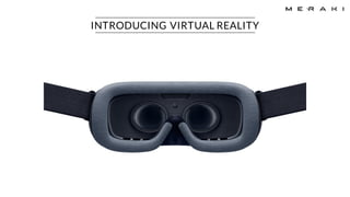 INTRODUCING VIRTUAL REALITY
 