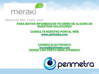 Merakicomercial perimetra